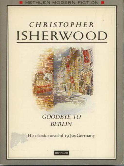 Title details for Goodbye To Berlin by Christopher Isherwood - Wait list